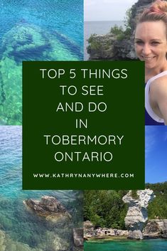 the top 5 things to see and do in tobermory ontario