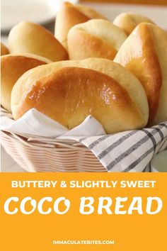 buttery and slightly sweet coco bread in a basket with text overlay that reads, buttery and slightly sweet coco bread