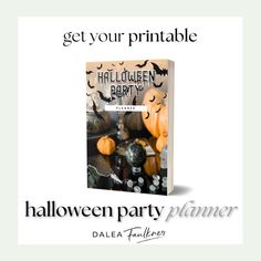 a halloween party planner with pumpkins and other decorations on it, next to the title get your printable