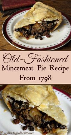 an old fashioned mincemeat pie recipe is on a plate with the title