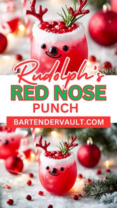 rudolph's red nose punch in a glass with christmas decorations around it