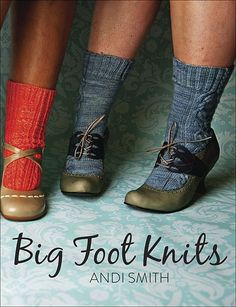 two legs wearing socks and shoes with the words, big foot knits and smith