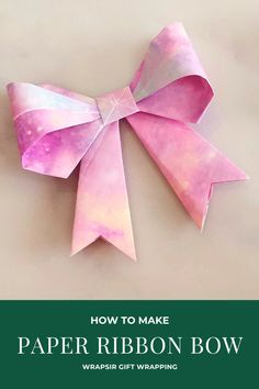 how to make a paper ribbon bow with this step - by - step video guide