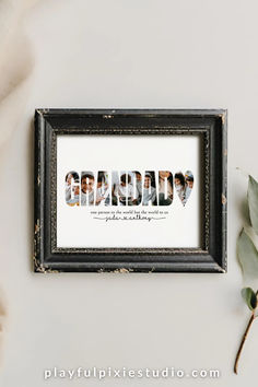 an old frame with the word grandpa written in it next to some flowers and leaves