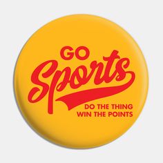 For those that don't like sports but want to be supportive. Go team. You can do it. -- Choose from our vast selection of pins to match with your desired size to make the perfect custom pin. Pick your favorite: Movies, TV Shows, Art, and so much more! Available in small and large. Perfect to wear or to decorate your bag or backpack with. Go Team, Funny Comedy, Custom Pins, Sports, Clip Art, ? Logo