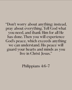 an image with the words don't worry about anything instead, pray about everything