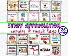 a bunch of cards that are on top of each other with the words staff appreciation candy and snack tags