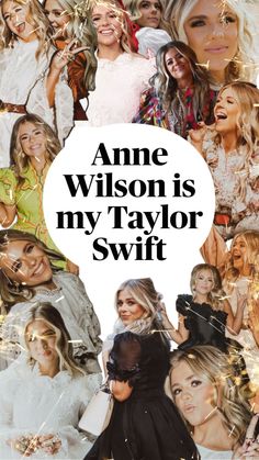 a collage of photos with the words,'annie wilson is my taylor swift '