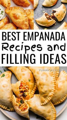 the best empanada recipes and filling ideas for appetizers or desserts