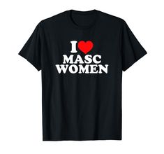 PRICES MAY VARY. I Love Masc Women with heart funny retro design. I love Masc Women so much. Express love or like to Masc Women. Lightweight, Classic fit, Double-needle sleeve and bottom hem I Heart Masc Women Pfp, I Heart Tshirt, I Heart Shirts, I Love Shirts, Masc Women, Heart Tshirt, Express Love, Heart Shirt, Love Shirt