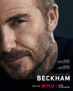 the poster for beckham starring in netflix's new series, only on now streaming