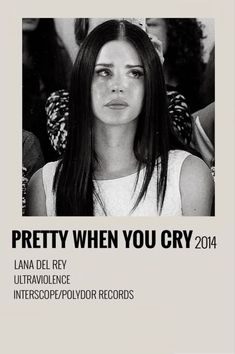 a woman with long black hair is featured in the cover of pretty when you cry 2014