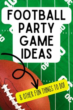 football party game ideas and other fun things to do