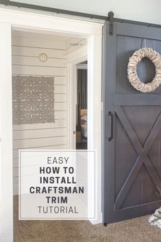 a door with the words easy how to install a craftsman's trim on it