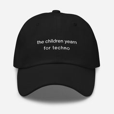 Unleash the rave spirit with the "The Children Yearn For Techno" hat. This electrifying cap is perfect for dance music lovers and partygoers who feel the beat in their soul. Whether you're at a festival, club, or just vibing at home, this hat makes a bold statement about your love for all things techno.  About the hat: Dad hats aren't just for dads. This one's got a low profile with an adjustable strap and curved visor. * 100% chino cotton twill * Green Camo color is 35% chino cotton twill, 65% Rave Hats, Camo Colors, Green Camo, Dad Hat, Hat Making, Festival Outfit, Dance Music, Music Lovers, Trucker Cap