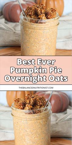 pumpkin pie overnight oats in a mason jar with two spoons on top and the text overlay reads best ever pumpkin pie overnight oats