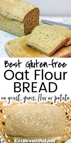 the best gluten - free oat flour bread is made with no yeast, flax or pellets