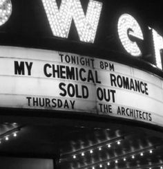 the marquee for my chemical romance sold out at the architets in black and white