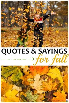 two children playing in leaves with the words quotes and sayings for fall