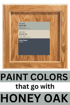 the words paint colors that go with honey oak