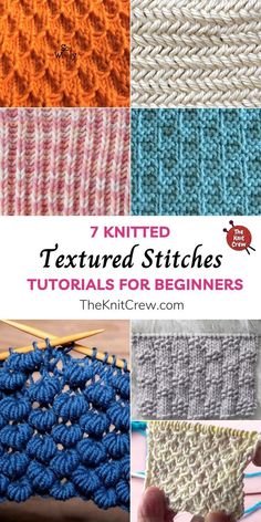 knitted textured stitches with text overlay that reads 7 knitted textured stitches tutors for beginners