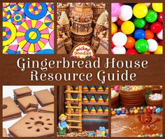 the gingerbread house resources guide is shown in this image, including cookies and candy