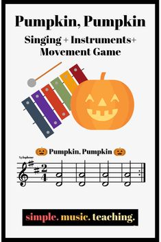 pumpkin, pumpkin singing and instruments movement game with music teaching instructions for children to play