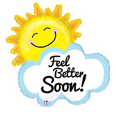 a balloon with the words'feel better soon'on it and a smiling sun