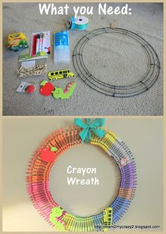 two pictures with the words what you need and crayon wreath