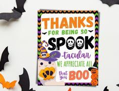 there is a sign that says thanks for being so spook - tacuan we appreciate all that boo