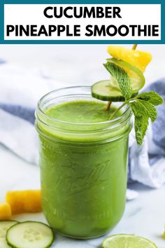 cucumber pineapple smoothie in a mason jar