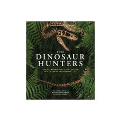 the dinosaur hunters book with green ferns