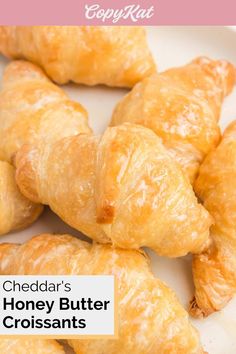 cheddar's honey butter croissants on a plate with text overlay