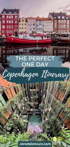 the perfect one - day copenhagenn itinerary in europe with text overlay