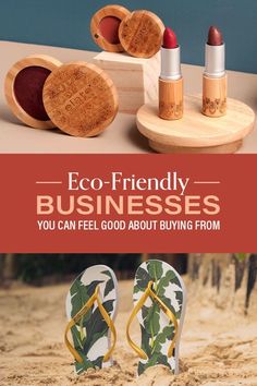 the eco - friendly business you can feel good about buying from