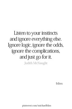 a quote on listening to your instructs and ignore everything else