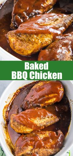 baked bbq chicken in a white bowl with sauce on top and the words baked bbq chicken above it