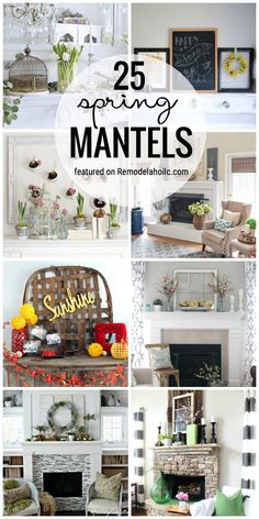 many different pictures with the words 25 spring mantles