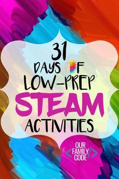 the words 31 days of low - prep steam activities are in front of an abstract background