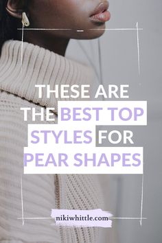 These top styles are the best tops for pear shape body types. Includes fashion tips for dressing a pear shape and pear shape outfits including summer tops for pear shapes, crop top for pear shape, tank top for pear shape, pear shaped outfits, tops for small chest and lots of flattering tops for pear shapes. See the best tops for narrow shoulders and wide hips and tips on how to dress a pear shaped body style Tops For Small Chest, Pear Body Shape Outfits, Narrow Shoulders