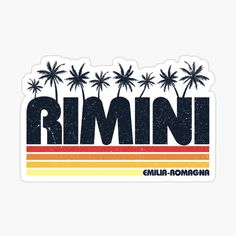 an old style sticker with the words rimini and palm trees in front of it