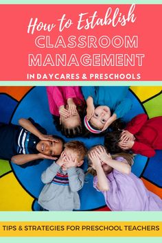 children standing in a circle with the title how to teach classroom management in daycares and preschoolers