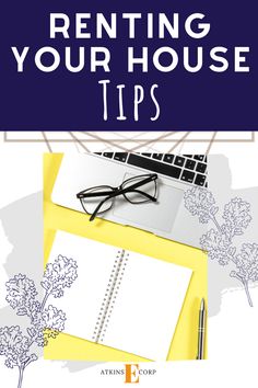 an open notebook with the title, renting your house tips