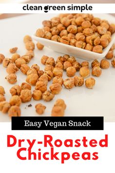 easy vegan snack dry roasted chickpeas on a white plate with text overlay