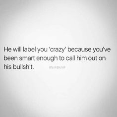 He Called Me Crazy, Im Not Crazy Quotes, I Am Crazy Quotes, I’m Not Crazy Quotes, I’m Not Crazy, I’m Crazy Quotes, Drive Me Crazy Quotes, Im Going Crazy Quotes, Fumbling Me Is Crazy