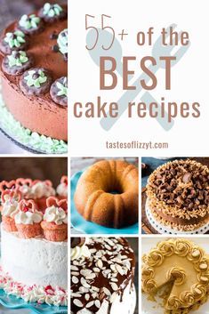 different types of cakes with the title overlay that reads, 75 of the best cake recipes