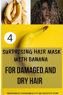 NORA BEAUTY AND HEALTH: HAIR LOSS TALK: SURPRISING HAIR MASK WITH BANANA FOR DAMAGED AND DRY HAIR Hair Mask With Banana, Mask For Damaged Hair, Health Hair, Hair Mask For Growth, Hair Growth Cycle, Banana For Hair