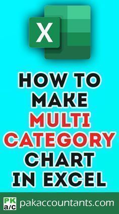 the text how to make multi - categoryy chart in excel on a blue background