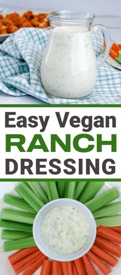 easy vegan ranch dressing recipe with carrots and celery in the background