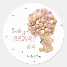 a round sticker with a teddy bear holding a bunch of pink and white balloons